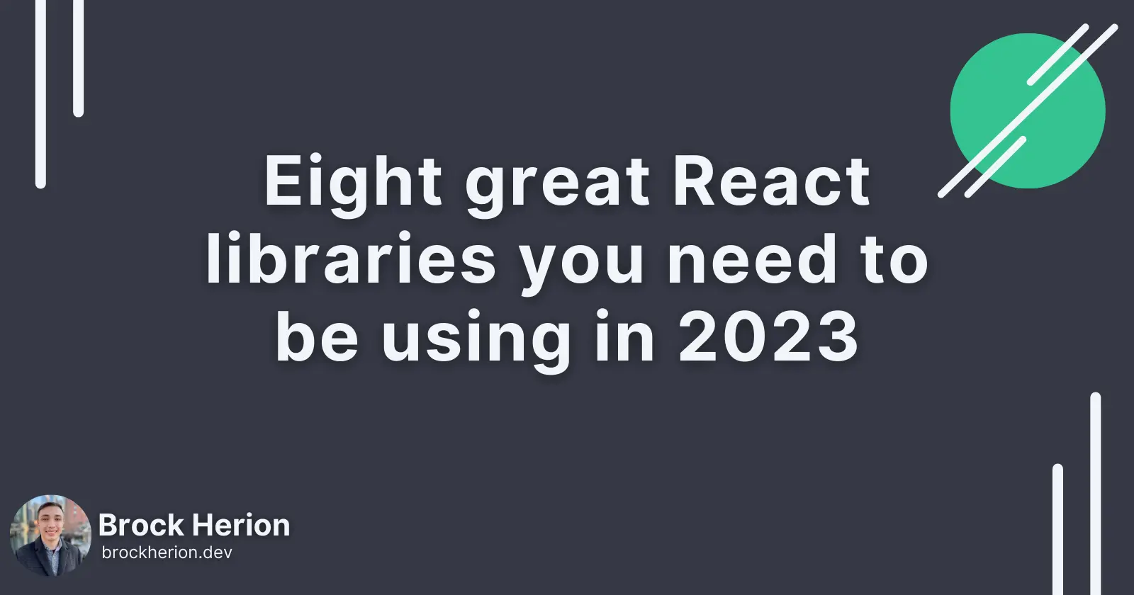 Eight great React libraries you need to be using in 2023