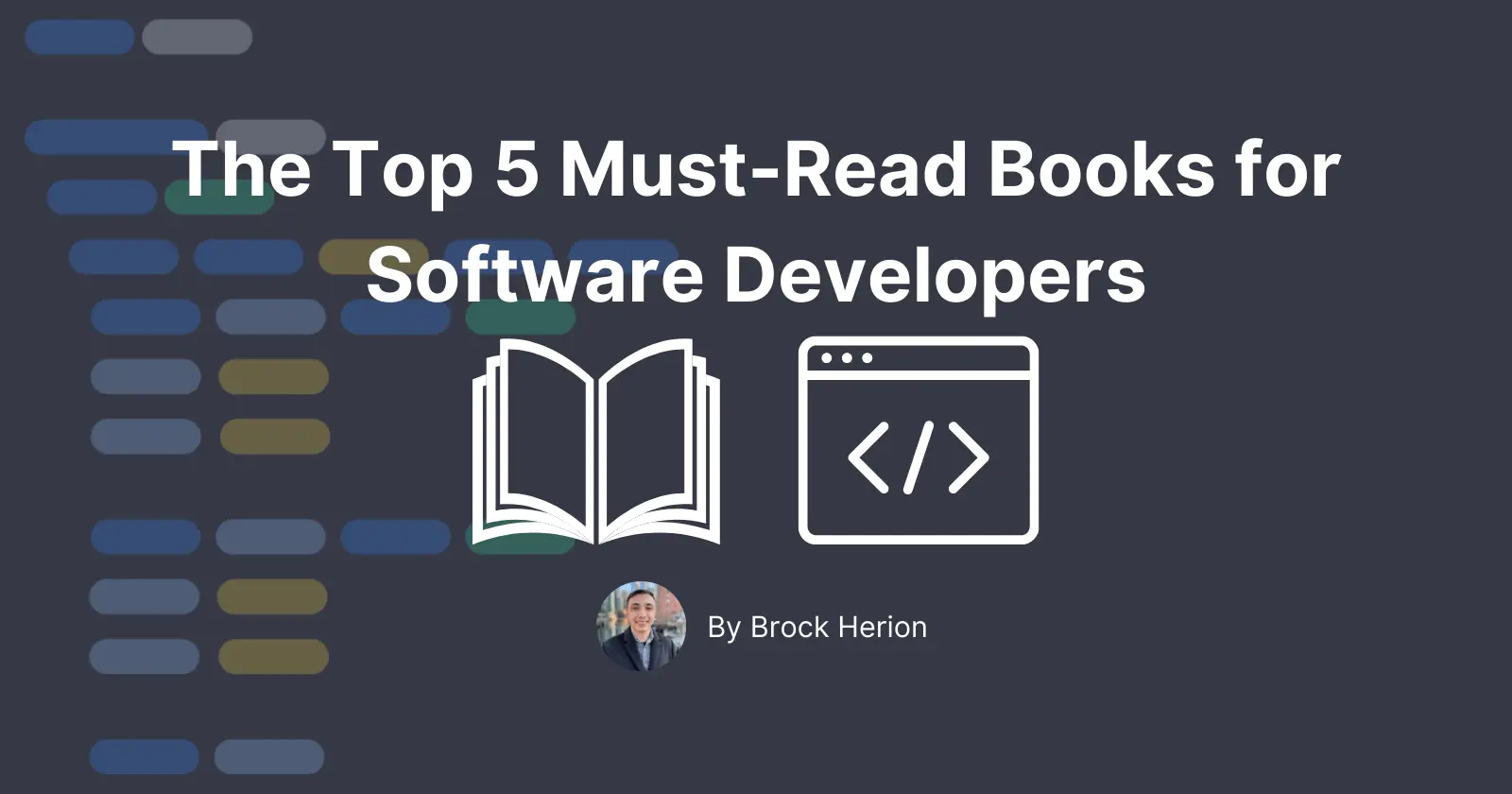 The Top 5 Must-Read Books for Software Developers